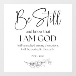 Psalm 46:10 Sei still und weißt, dass ich Gott bin Fensteraufkleber