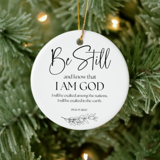 Psalm 46:10 Sei still und weißt, dass ich Gott bin Keramik Ornament (Baum)