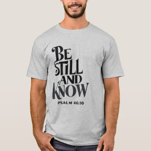 Psalm 46:10 Sei Still & Wisse Vintage-Schrift T-Shirt