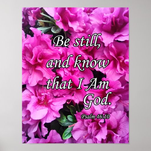 Psalm 46:10, Seien Sie noch rosa Blume Poster (Vorne)