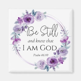 Psalm 46:10 Seien Sie still und kennen Sie die Lil Magnet