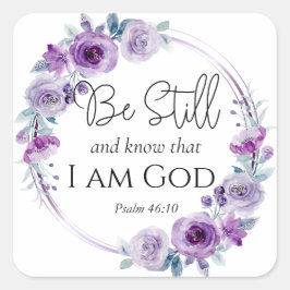 Psalm 46:10 Seien Sie still und kennen Sie die Lil Quadratischer Aufkleber