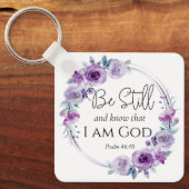 Psalm 46:10 Seien Sie still und kennen Sie die Lil Schlüsselanhänger (Vorderseite)