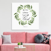 Psalm 46:10 Seien Sie still und wissen Leinwanddruck (Insitu (Wohnzimmer))