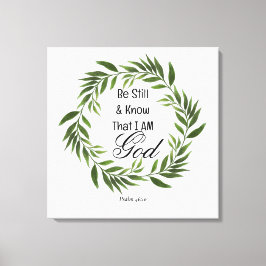 Psalm 46:10 Seien Sie still und wissen Leinwanddruck