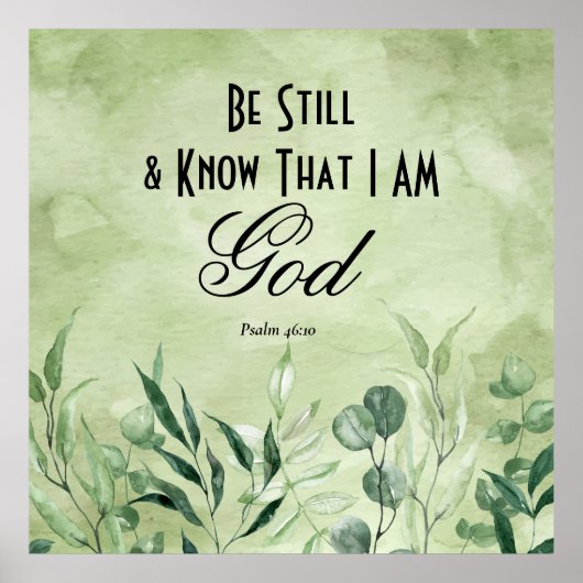 Psalm 46:10 Seien Sie still und wissen Poster (Vorne)