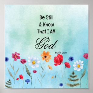 Psalm 46:10 Seien Sie still und wissen Poster