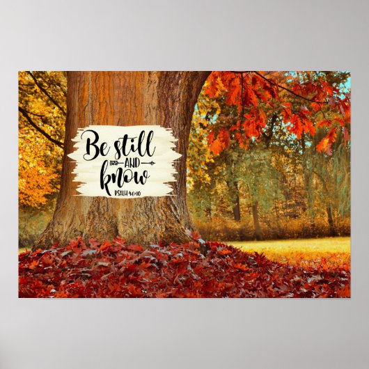 Psalm 46:10 Seien Sie still und wissen Sie, Herbst Poster (Vorne)