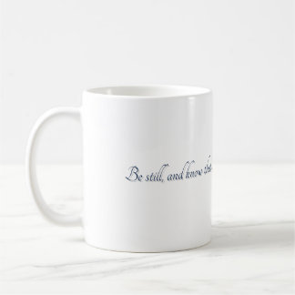 Psalm 46:10, (Stil 2), Geschenktasse Kaffeetasse