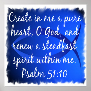 Psalm 51:10 poster