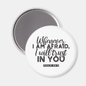 Psalm 56:3 Bibelverse Kunst "Ich werde dir vertrau Magnet (Vorderseite/Rückseite)