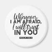 Psalm 56:3 Bibelverse Kunst "Ich werde dir vertrau Magnet (Vorne)