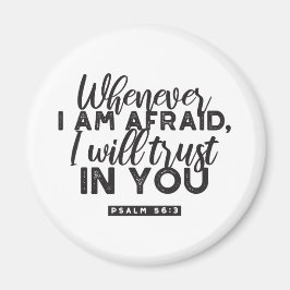 Psalm 56:3 Bibelverse Kunst "Ich werde dir vertrau Magnet