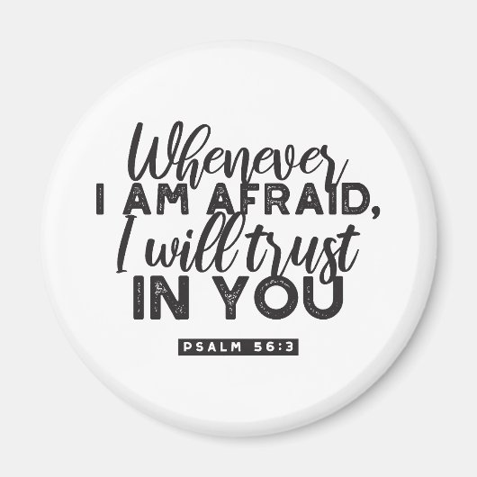 Psalm 56:3 Bibelverse Kunst "Ich werde dir vertrau Magnet (Vorne)