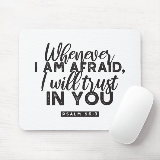 Psalm 56:3 Bibelverse Kunst "Ich werde dir vertrau Mousepad (Mit Mouse)