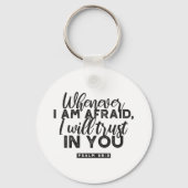 Psalm 56:3 Bibelverse Kunst "Ich werde dir vertrau Schlüsselanhänger (Rückseite)