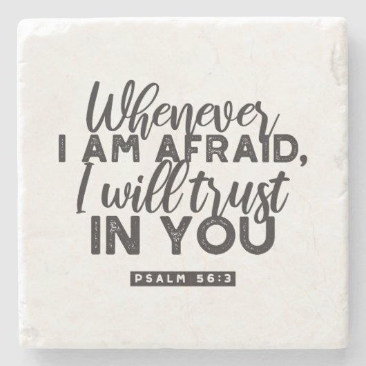 Psalm 56:3 Bibelverse Kunst "Ich werde dir vertrau Steinuntersetzer (Vorderseite)