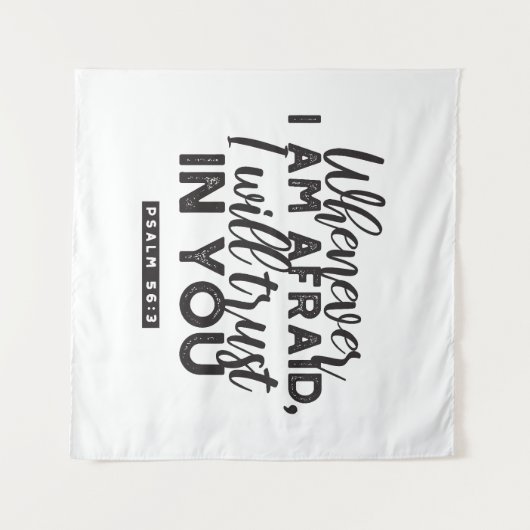 Psalm 56:3 Bibelverse Kunst "Ich werde dir vertrau Wandteppich (Vorderseite (Horizontal))