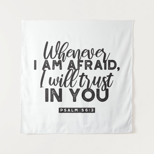 Psalm 56:3 Bibelverse Kunst "Ich werde dir vertrau Wandteppich (Vorderseite)