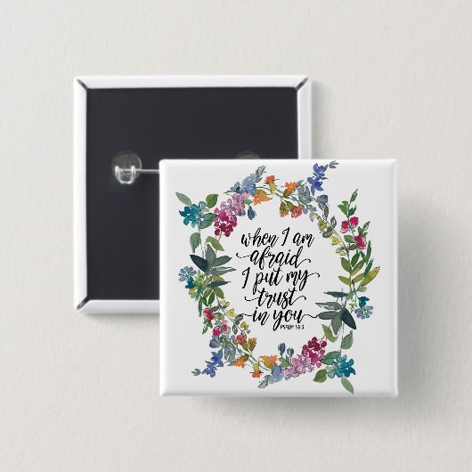 Psalm 56:3 Wenn ich fürchte, ich vertraue Ihnen Button (Vorne & Hinten)