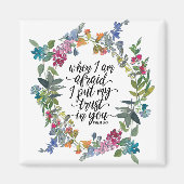 Psalm 56:3 Wenn ich fürchte, ich vertraue Ihnen Magnet (Vorne)