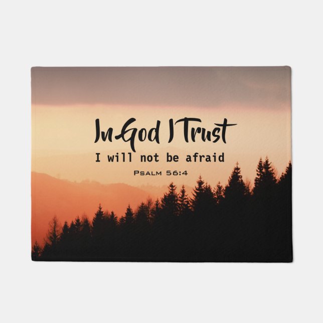 Psalm 56:4b In God I Trust I will not be afraid Fußmatte (Vorderseite)
