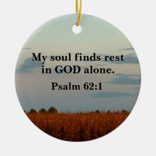 Psalm 62:1 Mein Soul findet allein in Gott Erholun Keramik Ornament