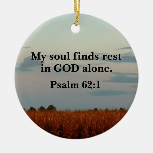 Psalm 62:1 Mein Soul findet allein in Gott Erholun Keramik Ornament (Vorne)