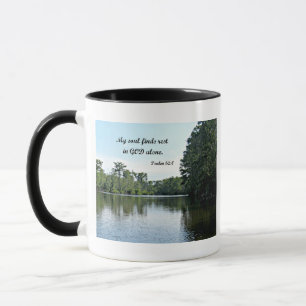 Psalm 62:1 Mein Soul findet Erholung allein in Got Tasse