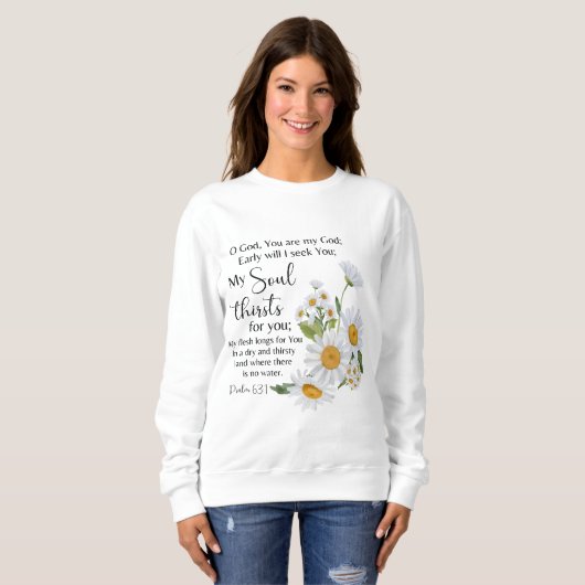 Psalm 63:1 Bibelschrift - Kamille Blume Sweatshirt (Vorne ganz)