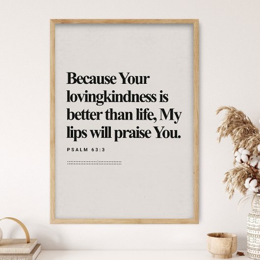 Psalm 63:3, Bible Verse, Modern Bible, Scripture  Poster