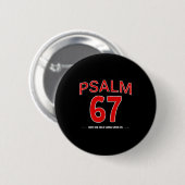 Psalm 67 Lass sein Angesicht über uns leuchten Gla Button (Vorne & Hinten)