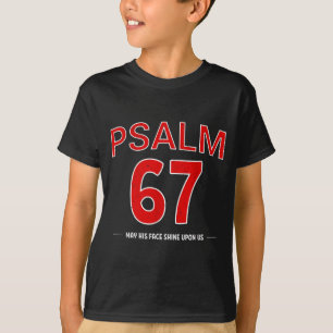 Psalm 67 Sein Angesicht leuchte über uns Glaube Ch T-Shirt