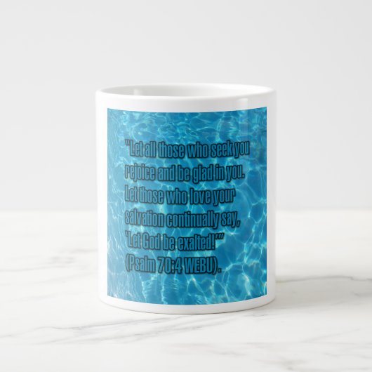 Psalm 70:4 WEBU Mug Jumbo-Tasse (Vorderseite)