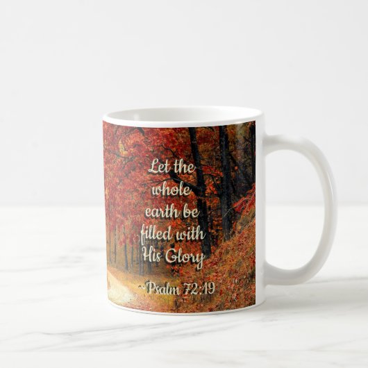 Psalm 72:19 Ließ, die Erde sei mit Seiner Herrlich Kaffeetasse (Rechts)