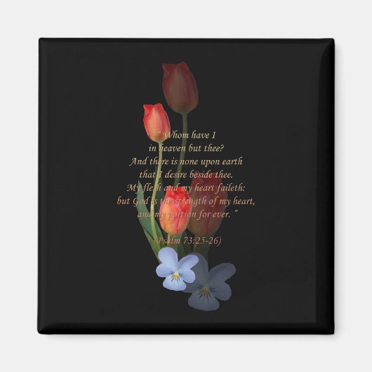 Psalm 73: 25-26 Tulips Magnet (Vorne)