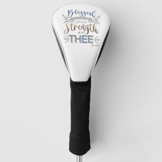 Psalm 84:5 - Selig ist der Mann Golf Headcover (Vorderseite)
