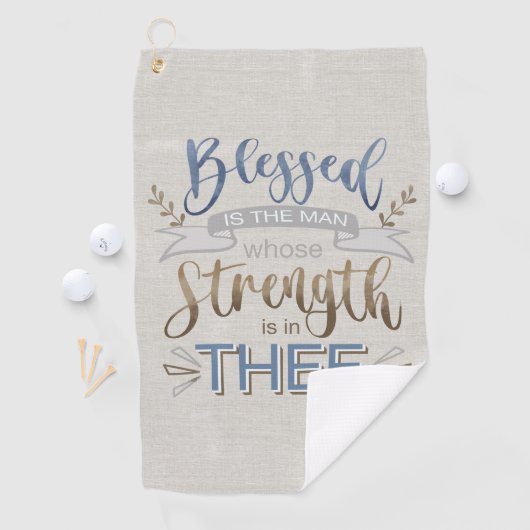 Psalm 84:5 - Selig ist der Mann Golfhandtuch (Insitu)