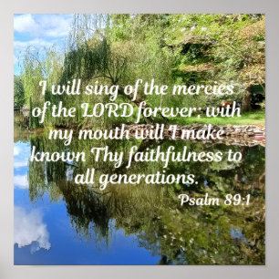 Psalm 89:1 Ich will von den Gnaden des HERRN singe Poster
