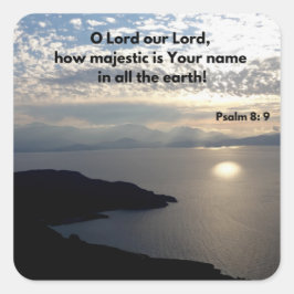 Psalm 8 Majestic Name Bible Verse Quadratischer Aufkleber