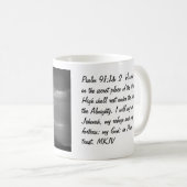 Psalm-91:1, 2 auf einer BW-Landschaft Kaffeetasse (VorderseiteRechts)