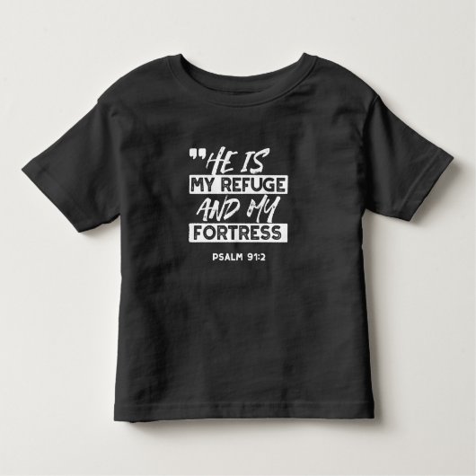 Psalm 91:2 - Meine Zuflucht und meine Festung Chri Kleinkind T-shirt (Vorderseite)