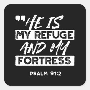 Psalm 91:2 - Meine Zuflucht und meine Festung Chri Quadratischer Aufkleber