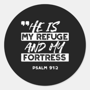Psalm 91:2 - Meine Zuflucht und meine Festung Chri Runder Aufkleber