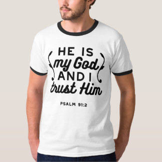 Psalm 91:2 – Trust in God Christian Bible Verse T-Shirt