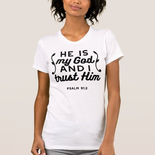 Psalm 91:2 – Trust in God Christian Bible Verse T-Shirt (Vorderseite)
