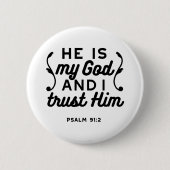 Psalm 91:2 – Vertraue auf Gott Christlicher Bibelv Button (Vorderseite)