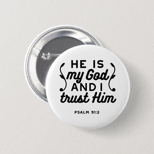 Psalm 91:2 – Vertraue auf Gott Christlicher Bibelv Button (Vorne & Hinten)