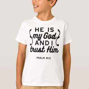 Psalm 91:2 – Vertraue auf Gott Christlicher Bibelv T-Shirt