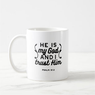 Psalm 91:2 – Vertrauen in Gott Christlicher Bibelv Kaffeetasse